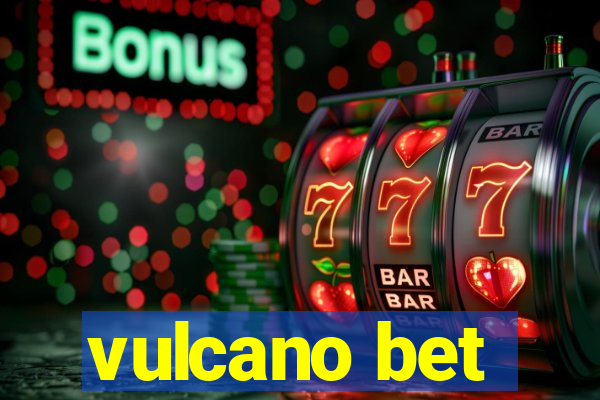 vulcano bet